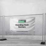 Hoarding Mesh Banners